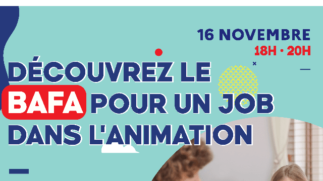 Soirée D'information : Découvrez Le BAFA Pour Un Job Dans L'animation ...