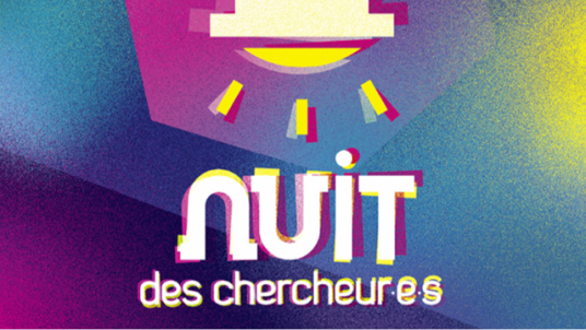 Nuit des Chercheur·e·s : une soirée pour donner de la voix !