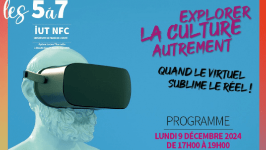 5à7 de l’IUT NFC : « Quand le virtuel sublime le réel » Lundi 9 décembre en MMI